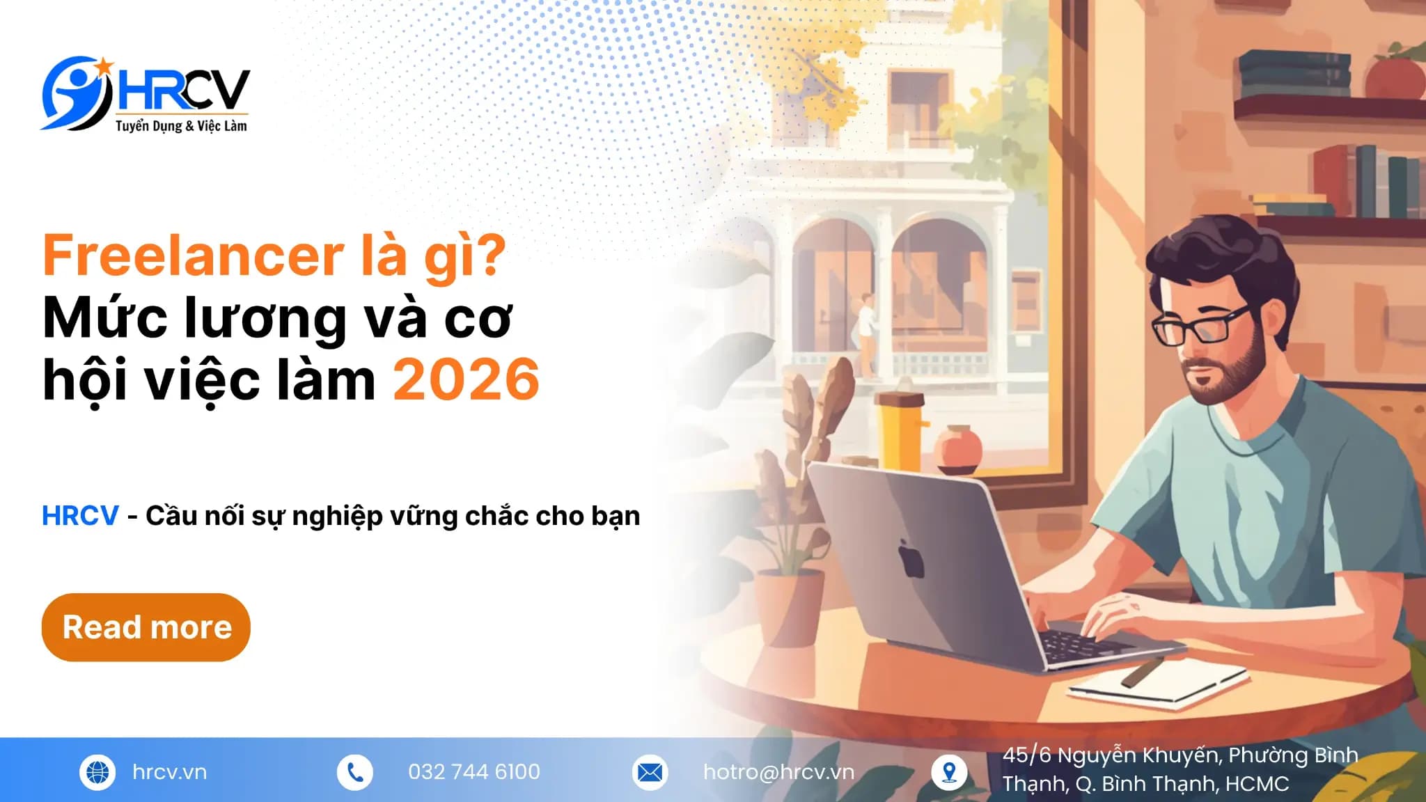 Freelancer là gì? Mức lương hấp dẫn và cơ hội việc làm 2026