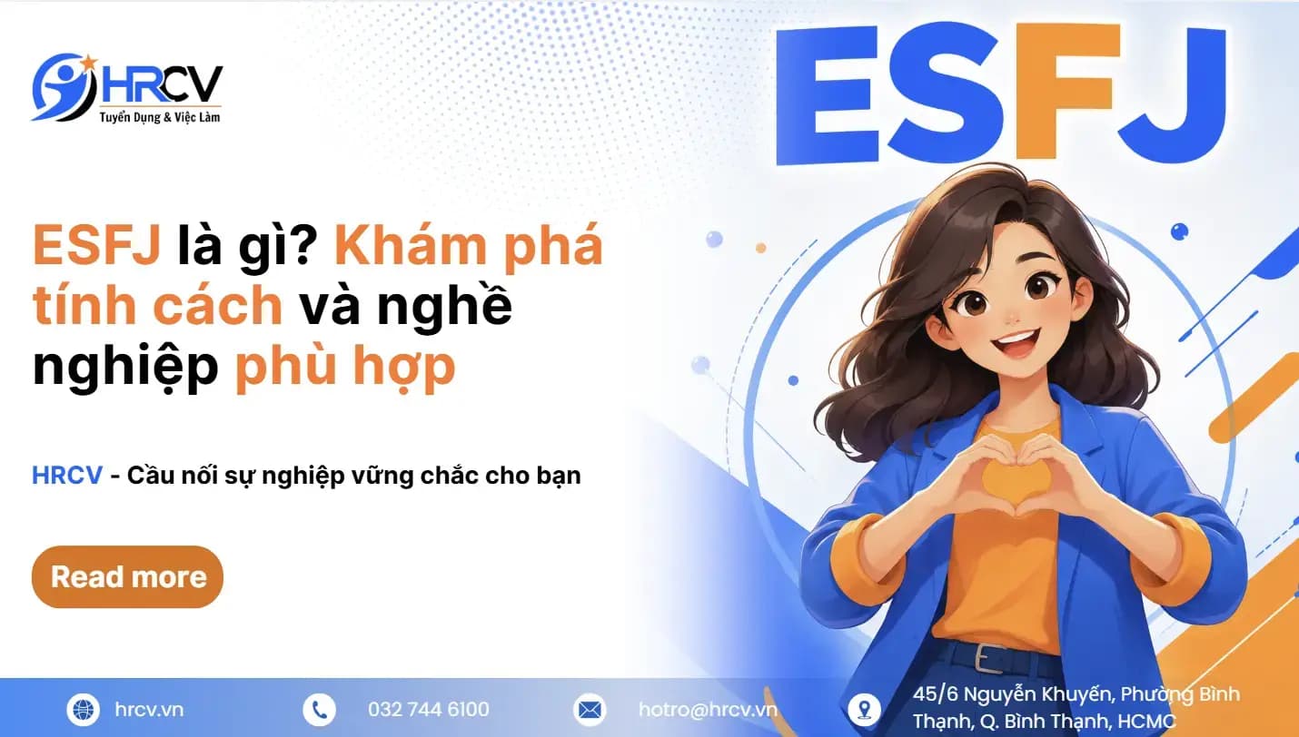 ESFJ là gì? Khám phá tính cách và nghề nghiệp phù hợp